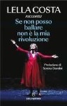Lella Costa - Se non posso ballare non è la mia rivoluzione