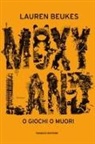 Lauren Beukes - Moxyland. O giochi o muori