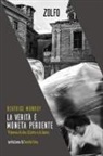 Beatrice Monroy - La verità è moneta perdente. Palermo di vite, di lotte e di silenzi
