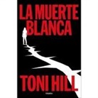 Toni Hill - La muerte blanca