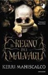 Kerri Maniscalco - Il regno dei Malvagi