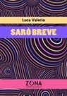 Luca Valerio - Sarò breve