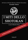 Kousaku Yokota, Massimo Rossi - I miti dello shotokan. Le risposte segrete ai misteri del karate shotokan