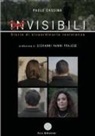 Paolo Cassina - Invisibili. Storie di straordinaria resistenza