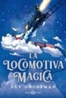 Lev Grossman - La locomotiva magica