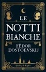 Fëdor Dostoevskij - Le notti bianche