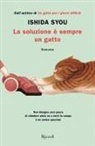 Syou Ishida - La soluzione è sempre un gatto