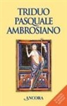 G. Monzio Compagnoni - Triduo pasquale ambrosiano secondo il nuovo messale