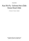 Ying Tian Bu, Arne Walter Ziems - Xue Xin Fu - Schnee Herz Ode - Snow Heart Ode