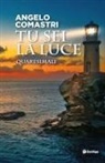 Angelo Comastri - Tu sei la luce. Quaresimali