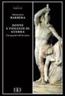 Mariarosaria Barbera - Donne e violenze di guerra. Uno sguardo sull'età antica