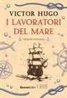 Victor Hugo - I lavoratori del mare