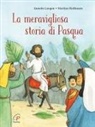 Annette Langen, Martina Hoffmann - La meravigliosa storia di Pasqua