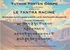 Sorig Khang France, Yuthok Yonten Gonpo, Elise Mandine - Le Tantra Racine