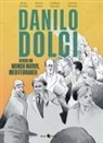Diego Di Masi, Emiliano Martino, Lorenzo Martino, Alessio Surian - Danilo Dolci. Verso un mondo nuovo, Mediterraneo
