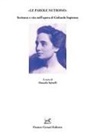 Manuela Spinelli - 'Le parole nutrono'. Scrittura e vita nell'opera di Goliarda Sapienza