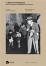 Riccardo Marone - La Napoli del dopoguerra nelle fotografie dell'Agenzia Farabola