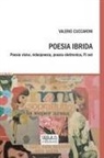 Valerio Cuccaroni - Poesia ibrida. Poesia visiva, videopoesia, poesia elettronica, PJ set