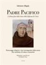 Salvatore Migale, Michele Furci - Padre Pacifico, l'ultimo frate della chiesa della Riforma di Cutro. Personaggi religiosi e laici protagonisti della storia che meritano di essere conosciuti
