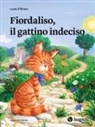 Lucia D'Errico, Corso Tarantino - Fiordaliso, il gattino indeciso