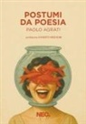 Paolo Agrati - Postumi da poesia