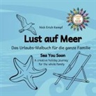 Nick Erich Kempf - Lust auf Meer. Das Urlaubs-Malbuch für die ganze Familie