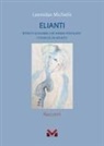 Leonidas Michelis - Elianti. Ritratti di donne che hanno popolato i sogni di un adulto