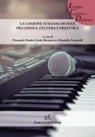 Pierangela Diadori, Giada Mattarucco, Donatella Troncarelli - La canzone italiana di oggi fra lingua, cultura e didattica