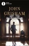 John Grisham - Gli avversari