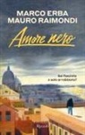 Marco Erba, Mauro Raimondi - Amore Nero