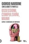 Giorgio Nardone, Claudette Portelli - Ossessioni, compulsioni, manie