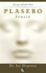 Joe Dispenza - Plasebo Sensin