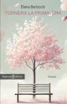 Elena Bertocchi - Tornerà la primavera