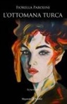Fiorella Parolini - L' ottomana turca