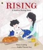 Sidura Ludwig, Ludwig Sidura, Sophia Vincent Guy - Rising: A Shabbat Baking Story
