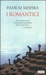 Pankaj Mishra - I romantici