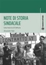 Alessandro Volpi - Note di storia sindacale. Una traccia di lettura