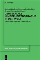 Siegwalt Lindenfelser, Angélica Prediger, Renata Szczepaniak - Deutsch als Minderheitensprache in der Welt