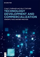 Alex F DeNoble, Alex F. DeNoble, Craig S Galbraith, Craig S. Galbraith - Technology Development and Commercialization