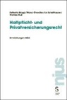 Raffaella Biaggi, Marco Chevalier, Thomas Muri, Schaffhause, U Schaffhauser, Urs Schaffhauser - Haftpflicht- und Privatversicherungsrecht