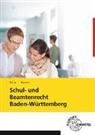 Bernhard Gayer, Stefan Reip - Schul- und Beamtenrecht Baden-Württemberg
