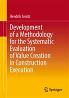 Hendrik Jonitz - Development of a Methodology for the Systematic Evaluation of Value Creation in Construction Execution