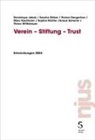 Sascha Götzer, Florian Hengartner, Dominique Jakob, Marc Kaufmann, Sophi Richter, Sophia Richter... - Verein - Stiftung - Trust