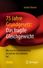 Jochen Theurer - 75 Jahre Grundgesetz: Das fragile Gleichgewicht