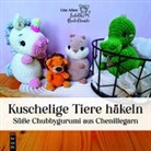 Lisa Adam - Amigurumi: Kuschelige Tiere häkeln