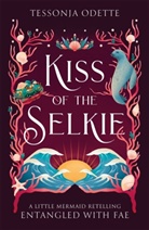 Tessonja Odette - Kiss of the Selkie
