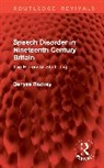 Rockey Denyse - Speech Disorder in Nineteenth Century Britain