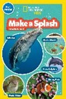National Geographic Kids - Make a Splash Collection National Geographic Kids Readers, Pre Reader