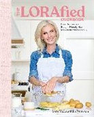 Lora McLaughlin Peterson - The LORAfied Cookbook
