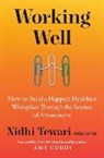 Amy Cuddy, Nidhi Tewari - Working Well